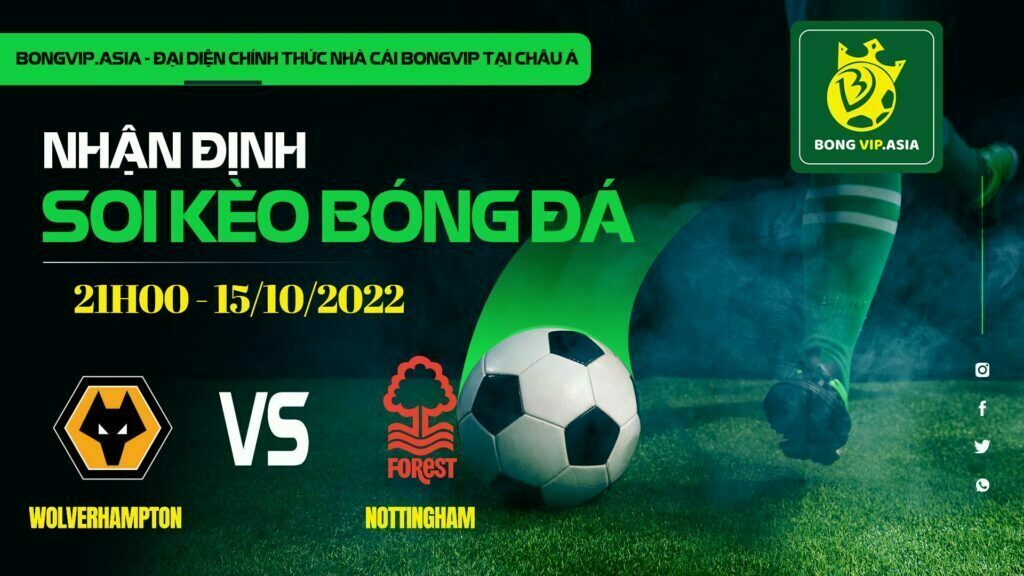 Soi kèo Bongvip Wolverhampton vs Nottingham